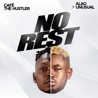 No Rest by Café The Hustler