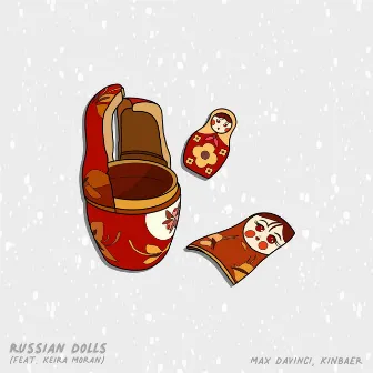 Russian Dolls by KINBAER