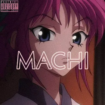 Machi by Yung Aztlan