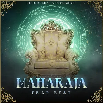 Maharaja Trap Beat by Shak Attack Music