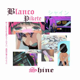 Shine by Blanco Pikete