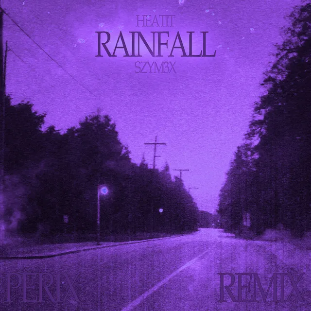 Rainfall - Remix