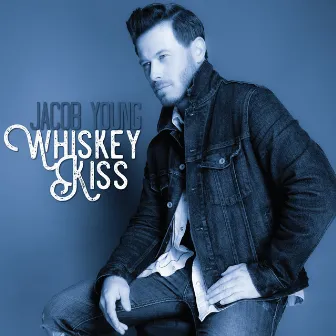 Whiskey Kiss by Jacob Young