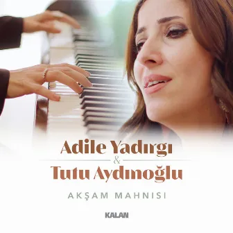 Akşam Mahnısı by Adile Yadırgı