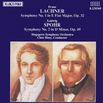 LACHNER: Symphony No. 1 / SPOHR: Symphony No. 2 by Hoey Choo