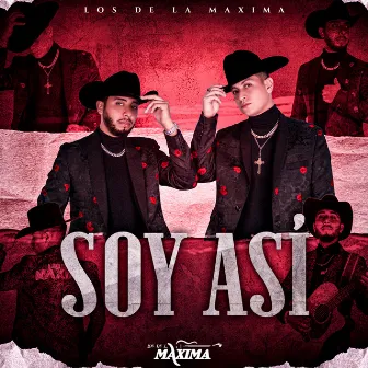 Soy Así by Los de la Maxima