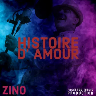 Histoire D' Amour by Cheb Zino