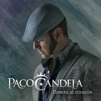 Directo al Corazon by Paco Candela