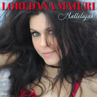 Hallelujah (Acoustic Version) by Loredana Maiuri