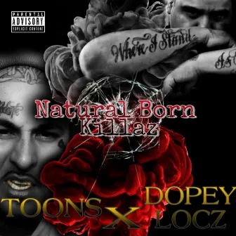 Natural Born Killaz by DopeyLocz