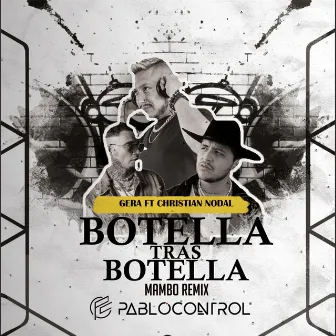 Botella Tras Botella (Mambo Version) by Pablo Control