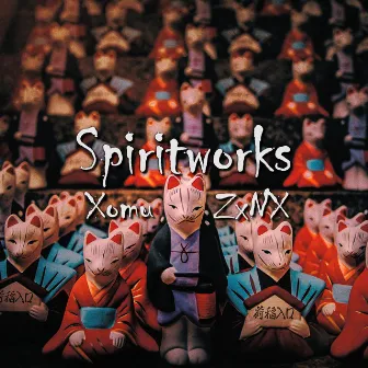 Spiritworks by ZxNX