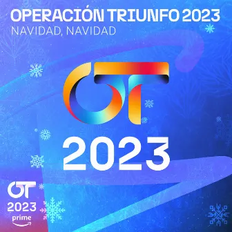 Navidad, Navidad by Operación Triunfo 2023