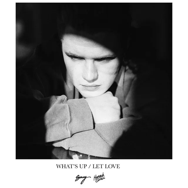 What's Up? / Let Love