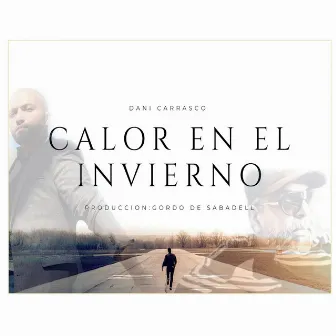 Calor en el invierno by Dani Carrasco