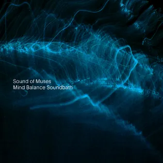 Mind Balance Soundbath by Sound of Muses