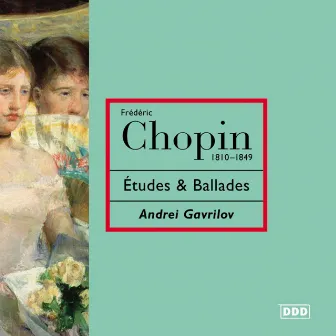 Chopin: Études, Ballades Nos. 1 & 2 by Andrei Gavrilov