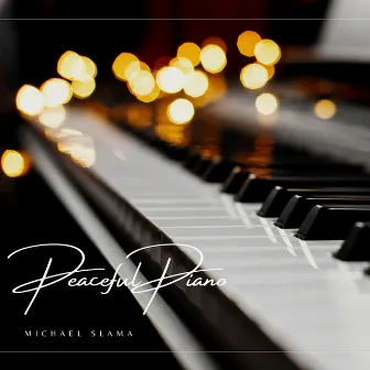 Peaceful Piano by Michael Slama