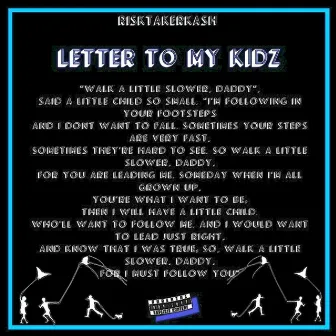 Letter to my kidz (Radio Edit) by Risktakerkash