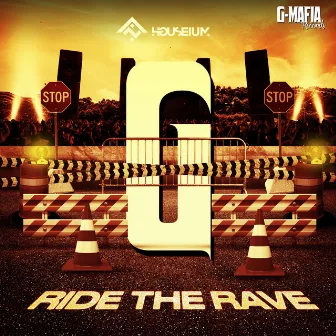 Ride the Rave by Houseium