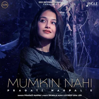 Mumkin Nahi by Pragati Nagpal