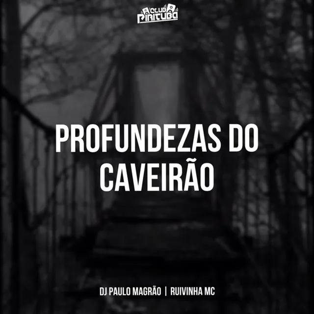 Profundezas Do Caveirão