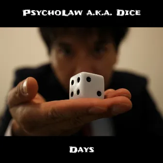 Days by PsychoLaw a.k.a. Dice