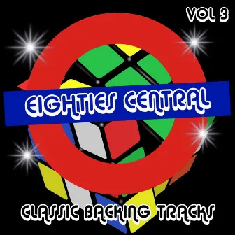 Eighties Central - Classic Backing Tracks, Vol. 3 by Backing Track Central