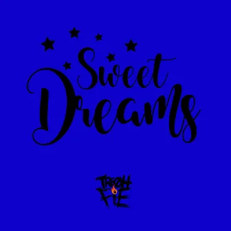 Sweet Dreams by Tre Oh Fie