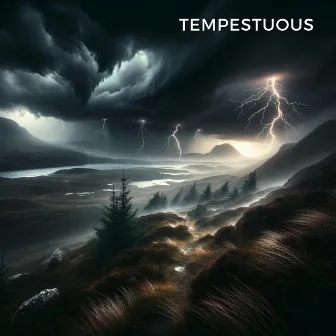 Tempestuous: Dark Ambient Journey Through Thunderstorm Sublime by Universe of Nature Orchestra