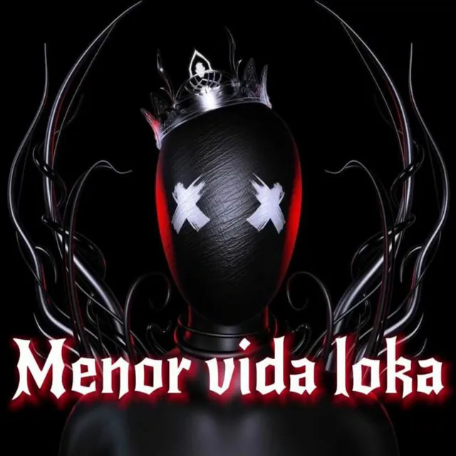 Menor Vida Loka