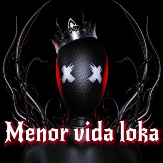 Menor Vida Loka by Lil LpontoA