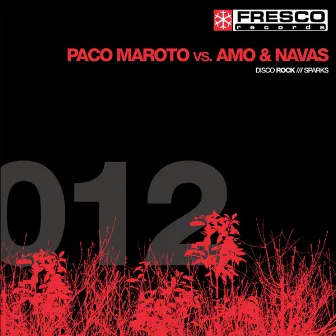 Disco Rocks, Sparks by Paco Maroto