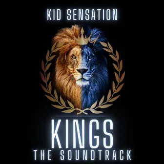 KINGS - The Soundtrack by Kid Sensation