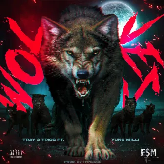 WOLVES by Tray 8 Trigg