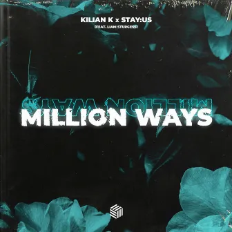 Million Ways by stay:us