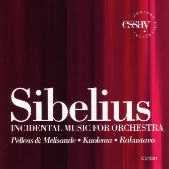 Sibelius - Incidental Music For Orchestra by Richard Kapp