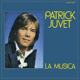 La Musica by Patrick Juvet