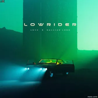 Lowrider by Gallian Lobo