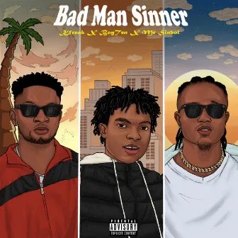 Bad Man Sinner by Mr Sinbol