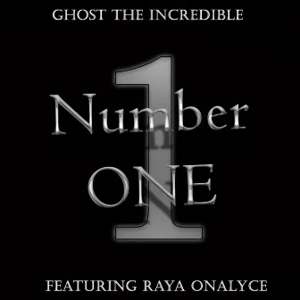 Number ONE by Ghost the Incredible