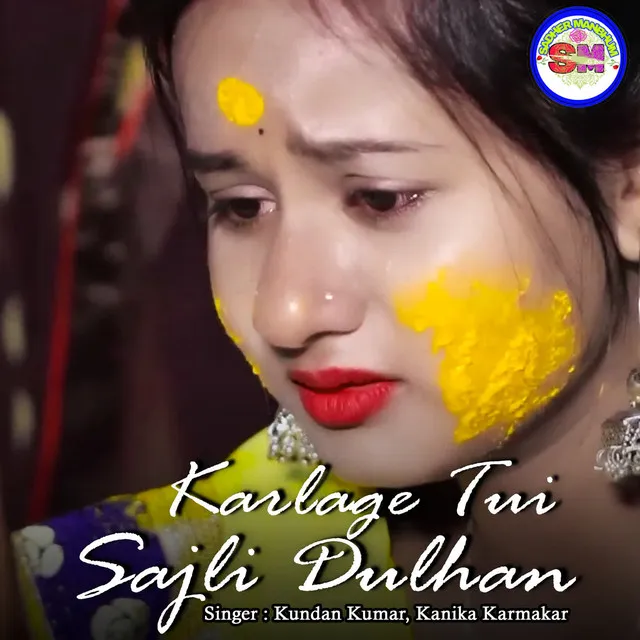 Karlage Tui Sajli Dulhan