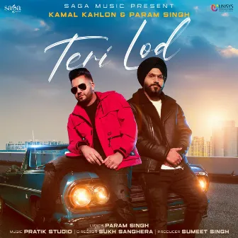 Teri Lod by Kamal Kahlon