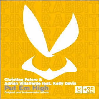 Put 'em High - EP (feat. Kelly Davis) by Christian Falero