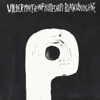 Infinite Shift / Black Wood Shine by Wilder Maker