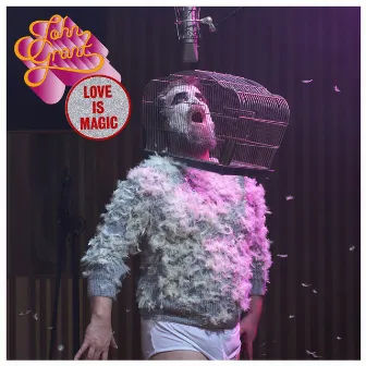 Love Is Magic by John Grant