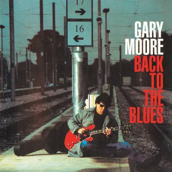 Back to the Blues (Deluxe Edition) by Gary Moore