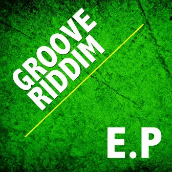 Groove Riddim EP by Groove Riddim