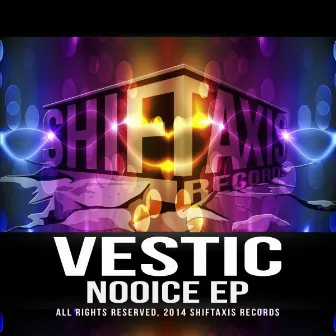 Nooice EP by Vestic