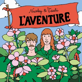 L'aventure by Nusky & Vaati